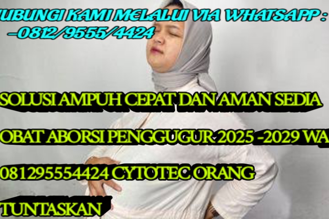 085180634797 Klinik Jual Obat Aborsi Cytotec Di Apotik Solok